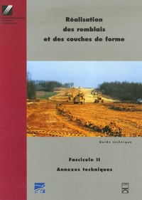  SETRA et  LCPC - Réalisation des remblais et des couches de forme - Tome 2, Annexes techniques.