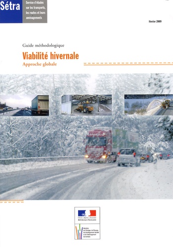 SETRA - Viabilité hivernale - Approche globale - Guide méthodologique.