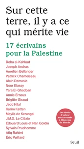 Sur cette terre, il y a ce qui mérite vie