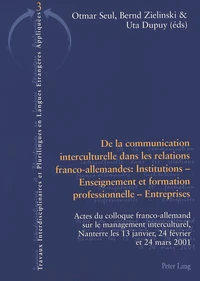 De la communication interculturelle dans les relations franco-allemandes : institutions, enseignement et formation professionnelle, entreprises