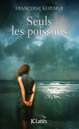 Seuls les poissons - Occasion
