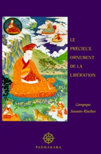 Seunam Rinchen Gampopa - Le précieux ornement de la libération.