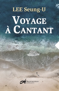 Seung-U Lee - Voyage a cantant.