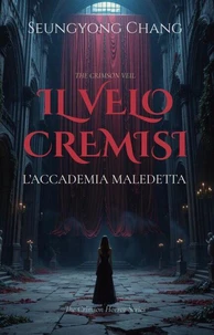Il Velo Cremisi: L’Accademia Maledetta