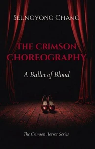 The Crimson Choreography: A Ballet of Blood