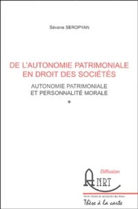 De l'autonomie patrimoniale en droit des sociétés.