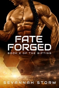  Sevannah Storm - Fate Forged - The Gifting Series, #2.