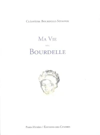 Ma vie avec Bourdelle