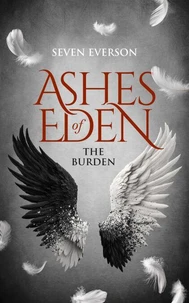 Ashes of Eden: The Burden