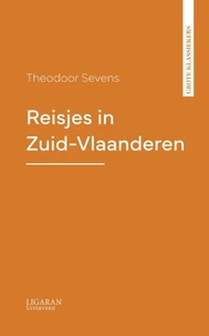 Reisjes in Zuid-Vlaanderen