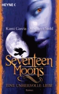 Seventeen Moons - Eine unheilvolle Liebe