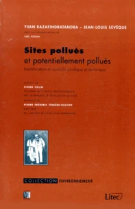 SITES POLLUES ET POTENTIELLEMENT POLLUES.