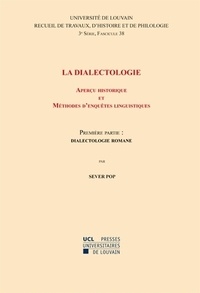 Sever Pop - La dialectologie - Aperçu historique et méthodes d'enquêtes linguistiques, 1re partie : dialectologie romane - Troisième série-38.