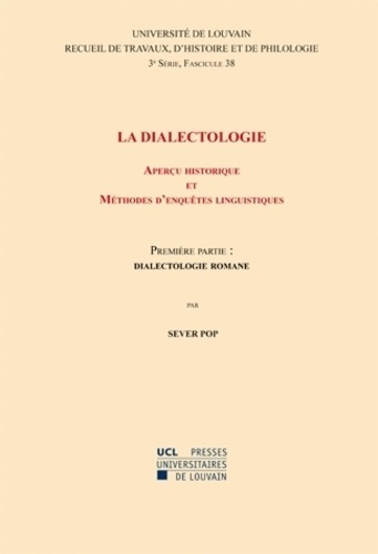 La dialectologie - Aperçu historique et méthodes d'enquêtes linguistiques, 1re partie : dialectologie romane. Troisième série-38