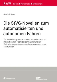 Die StVG-Novellen zum automatisierten und autonomen Fahren