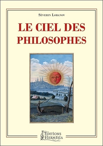 Séverin Lobanov - Le ciel des philosophes.
