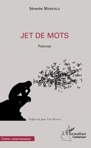 Séverin Modeste Mebenga Ekomba - Jet de mots.