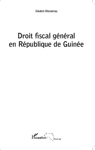 Séverin Monemou - Droit fiscal général en République de Guinée.
