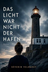 Das Licht war nicht der Hafen