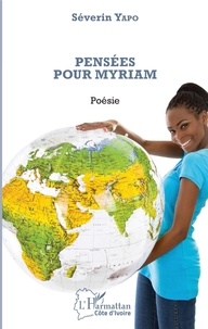 Séverin Yapo - Pensées pour Myriam.