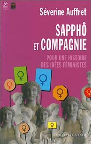 Séverine Auffret - Sapphô et compagnie - Pour une histoire des idées féministes.