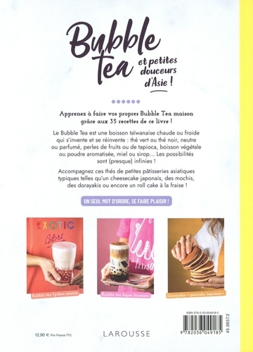 Bubble Tea et petites douceurs d'Asie !. 35 recettes gourmandes et colorées