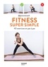 Séverine Augoyat - Fitness super simple - 40 exercices en pas à pas.