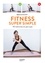 Fitness super simple. 40 exercices en pas à pas