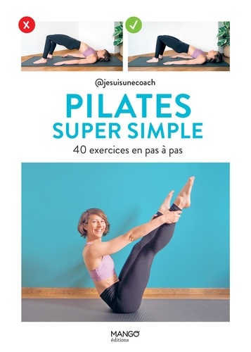 Pilates super simple. 40 exercices en pas à pas
