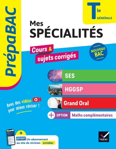 Prépabac - Mes spécialités SES, HGGSP, Grand Oral & Maths complémentaires Tle - Bac 2025. tout-en-un pour réussir son bac