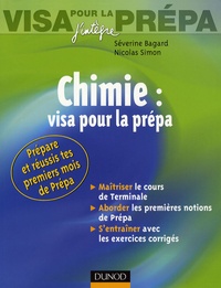 Séverine Bagard et Nicolas Simon - Chimie : visa pour la prépa.
