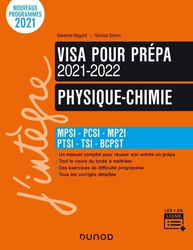 Séverine Bagard et Nicolas Simon - Physique-Chimie - Visa pour la prépa 2021-2022 - MPSI-PCSI-MP2I-PTSI-TSI-BCPST.