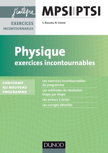 Séverine Bagard - Physique Exercices incontournables MPSI-PTSI - nouveau programme.