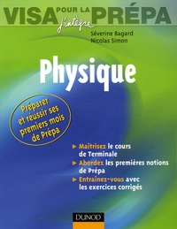 Séverine Bagard et Nicolas Simon - Physique - Visa pour la prépa.