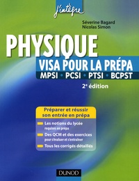 Séverine Bagard et Nicolas Simon - Physique - Visa pour la prépa, MPSI-PCSI-PTSI.