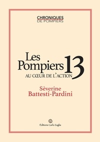Sèverine Battesti-Pardini - Les Pompiers 13 au cœur de l'action.