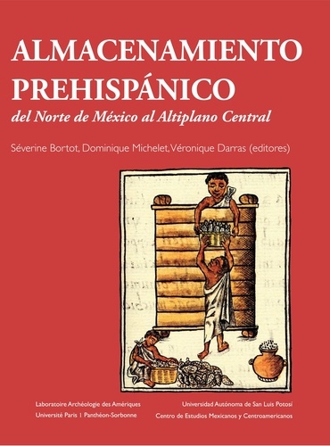 Almacenamiento prehispánico. Del Norte de México al Atliplano central