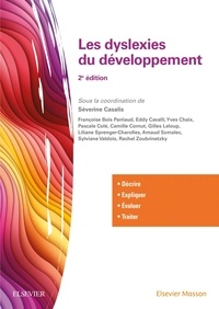 Séverine Casalis - Les dyslexies du développement.