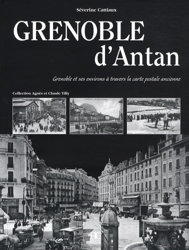Divertissement Livres Non-fiction Histoire Livre Grenoble d’antan 