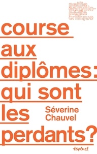 Séverine Chauvel - Course au diplôme : qui sont les perdants ?.