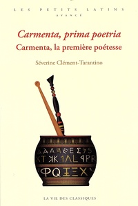 Séverine Clément-Tarantino - Carmenta, la première poétesse.