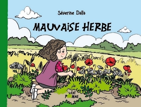 Séverine Dalla - Mauvaise herbe.
