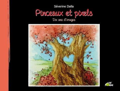 Séverine Dalla - Pinceaux et pixels.