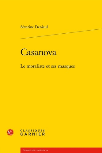 Casanova. Le moraliste et ses masques