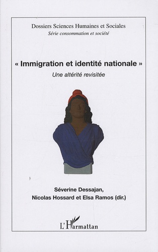 Immigration et identité nationale. Une altérité revisitée