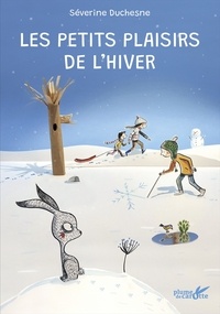 Séverine Duchesne - Les petits plaisir de l'hiver.