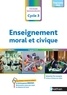 Séverine Fix-Lemaire - Enseignement moral et civique Cycle 3 - Liberté, engagement, valeurs. Fichier ressources.