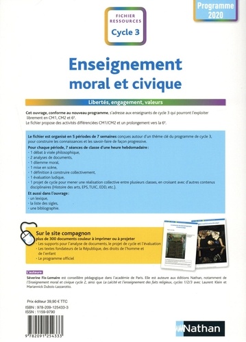 Enseignement moral et civique Cycle 3. Liberté, engagement, valeurs. Fichier ressources  Edition 2020
