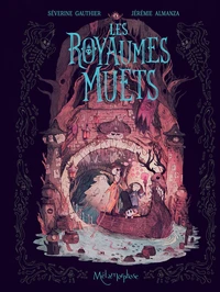Les royaumes muets Tome 2