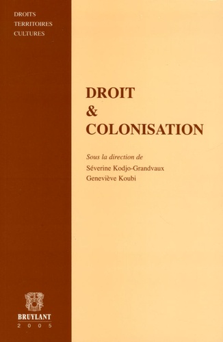Séverine Kodjo-Grandvaux et Geneviève Koubi - Droit & Colonisation.